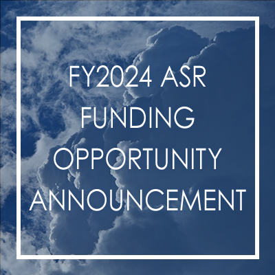 The U.S. Department of Energy (DOE) has announced plans to provide $12 million in new research grants for Atmospheric System Research (ASR) program science.