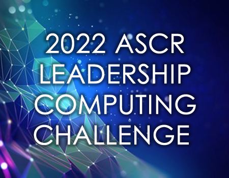 The Office of Advanced Scientific Computing Research's ASCR Leadership Computing Challenge (ALCC) is an allocation program for projects of interest to the Department of Energy (DOE), with an emphasis on high-risk, high-payoff scientific campaigns enabled via high-performance computing (HPC) in areas directly related to the DOE mission, that respond to national emergencies, or that broaden the community of researchers capable of using leadership computing resources.